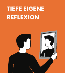 Tiefe Eigene Reflexion - Merkmal von inklusiver Führung