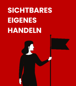 Sichtbares eigenes Verhalten