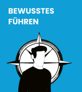 Bewusstes Führen - Merkmal von inklusiver Führung